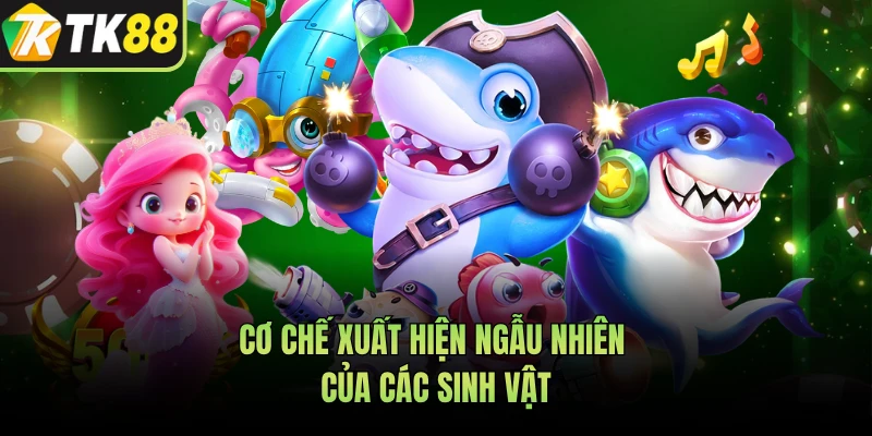 Cơ chế xuất hiện ngẫu nhiên của các sinh vật